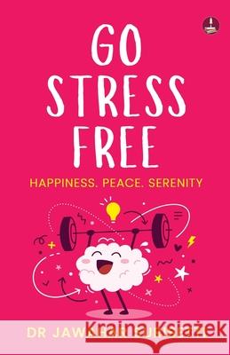 Go Stress Free Jawahar Surisetti 9789364119313
