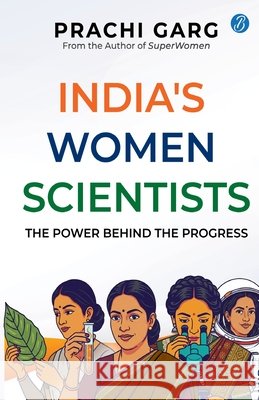 India's Women Scientists Prachi Garg 9789364119702