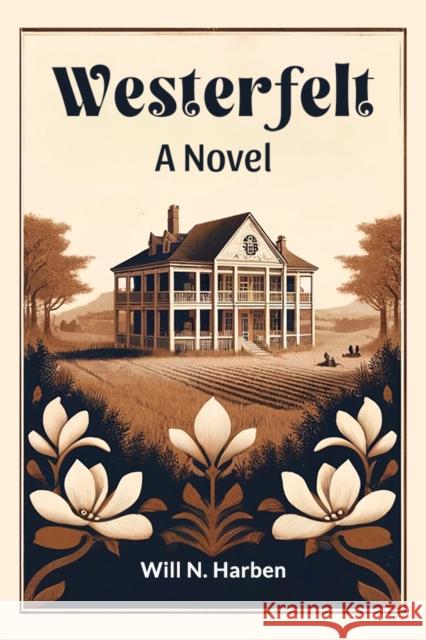 Westerfelt A Novel Will N Harben 9789364286411 Double 9 Books