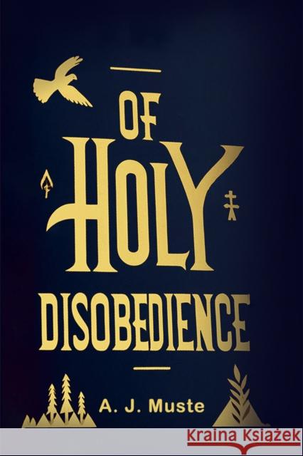 Of holy disobedience (Edition2024) A J Muste 9789364289139 Double 9 Books