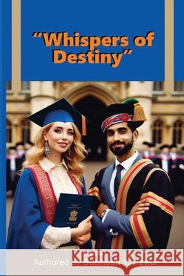 Whispers of Destiny Dr Subhash Y Pawar 9789364943901 Ukiyoto Publishing