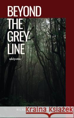 Beyond The Grey Line Niladri Shekhar Mitra 9789364946230