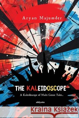 The Kaleidoscope Aryan Majumder 9789364946971