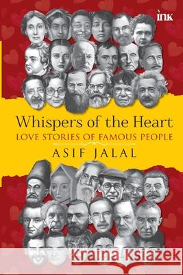 Whispers of the Heart: Love Stories of Famous People Asif Jalal 9789365479775