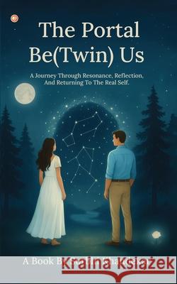 The Portal Be(Twin) Us Surbhi Khandekar 9789365547474 Orangebooks Publication