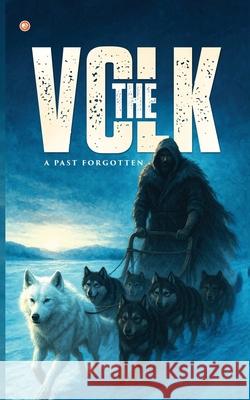 The Volk Sahil Choudhary 9789365549034 Orangebooks Publication