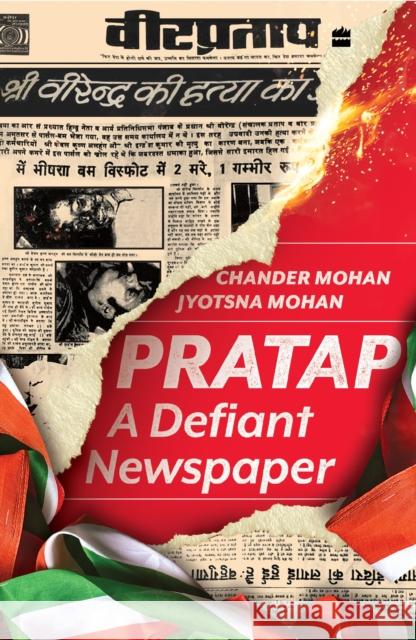 Pratap: A Defiant Newspaper Jyotsna Mohan 9789365698442