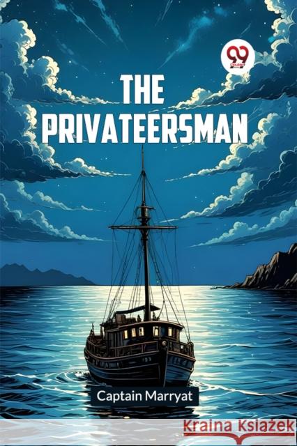 The Privateersman Marryat, Captain 9789365786842