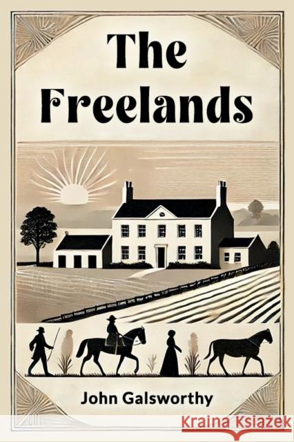 The Freelands John Galsworthy 9789365788624