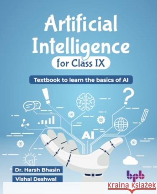 Artificial Intelligence for Class IX  9789365897739 BPB Publications