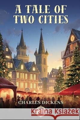 A Tale of Two Cities Charles Dickens 9789366082929