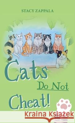 Cats Do Not Cheat Stacy Zappala Arpan Das 9789366172156 Free Spirit