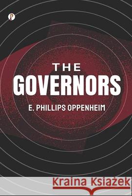 The Governors E. Phillips Oppenheim 9789367003435