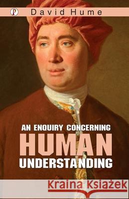 An Enquiry Concerning Human Understanding David Hume 9789367007228