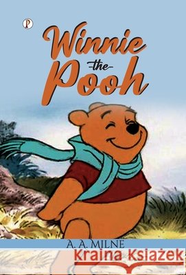 Winnie-The-Pooh A. a. Milne 9789367009253 Pharos Books Private Limited