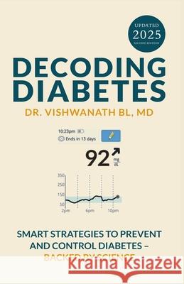 Decoding Diabetes: Smart Strategies to Prevent and Control Diabetes - Backed by Science Vishwanath B L 9789367079362 Clever Fox Publishing