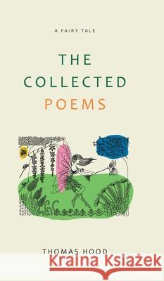 The Collected Poems Thomas Hood 9789368490661 Jollyjoy Books Pvt Ltd