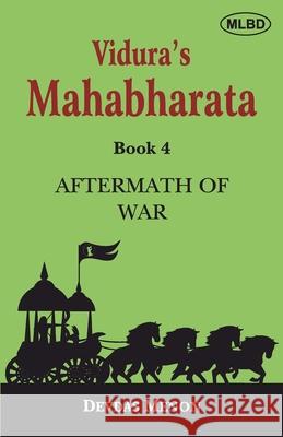 Vidura's Mahabharata: Aftermath of War (Book 4) Devdas Menon 9789368534099