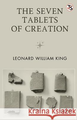 The Seven Tablets Of Creation Leonard William King 9789368814795