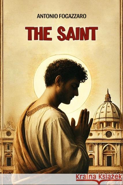 The Saint Antonio Fogazzaro 9789369075324 Double 9 Books