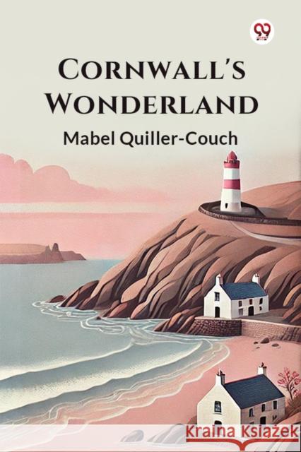 Cornwall's Wonderland Mabel Quiller-Couch 9789369077731