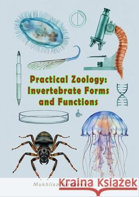 Practical Zoology - Invertebrate Forms and Functions Mukhlisa Turopova 9789369085088 Taemeer Publications