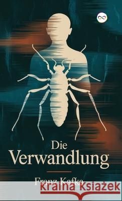 Die Verwandlung Franz Kafka 9789369437894 Infinity Spectrum Books