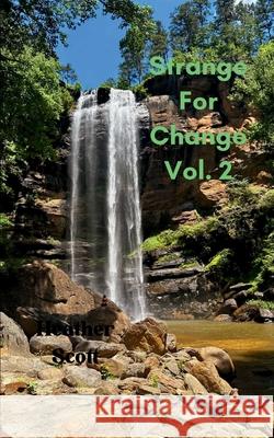 Strange For Change Vol. 2 Heather Scott 9789369534494