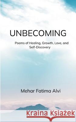 Unbecoming Mehar Fatima Alvi 9789369534661