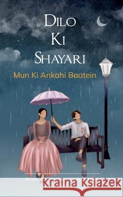 Dilo Ki Shayari Rohit Shukla 9789369535422