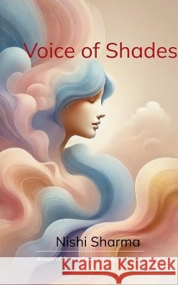 Voice Of Shades Nishi Shrama 9789369537594