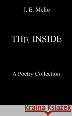 The Inside J. E. Mello 9789369541713