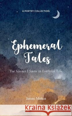 Ephemeral Tales Janani Mohan 9789369548828