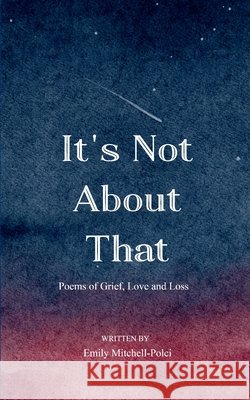 It's Not About That Emily Mitchell-Polci 9789369549498