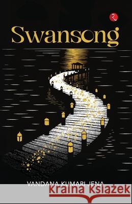 Swansong Vandana Kumari Jena 9789370032866