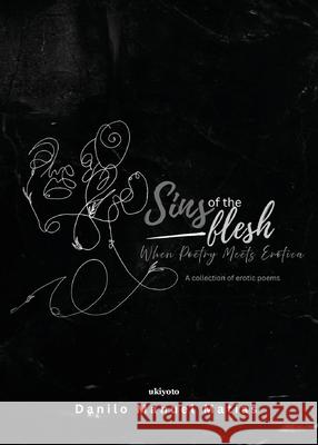 Sins of the flesh Danilo Manuel Matias 9789370092587