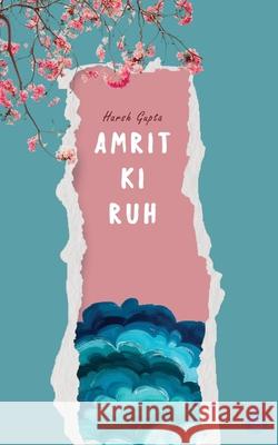 Amrit Ki Ruh Harsh Gupta 9789370186866 Bluerose Publishers