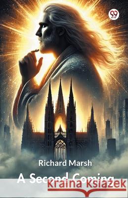 A Second Coming Richard Marsh 9789370423428 Double 9 Books
