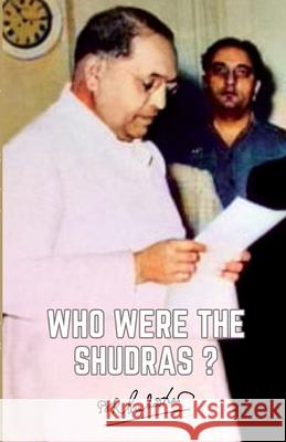 Who were the Shudras B R Ambedkar 9789370491731 Swan Books
