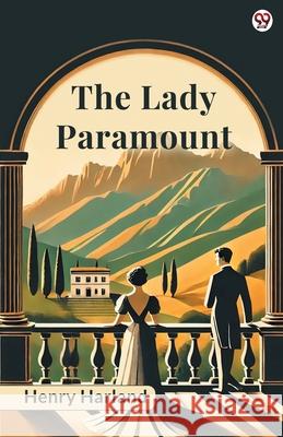 The Lady Paramount Henry Harland 9789370814707