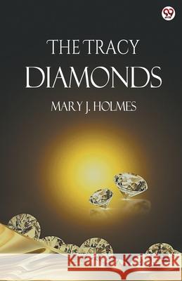 The Tracy Diamonds Mary J. Holmes 9789370817241 Double 9 Books