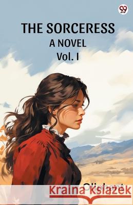 The Sorceress A Novel Vol. I Oliphant Oliphant 9789370819085 Double 9 Books