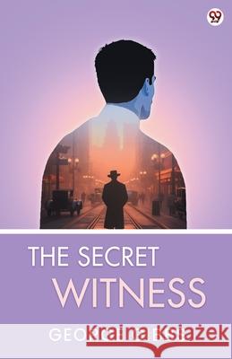 The Secret Witness George Gibbs 9789370819733 Double 9 Books