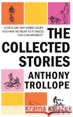 The Collected Stories Anthony Trollope 9789370880580 Jollyjoy Books Pvt Ltd