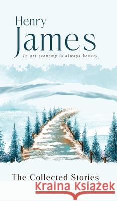 The Collected Stories Henry James 9789370881747 Jollyjoy Books Pvt Ltd