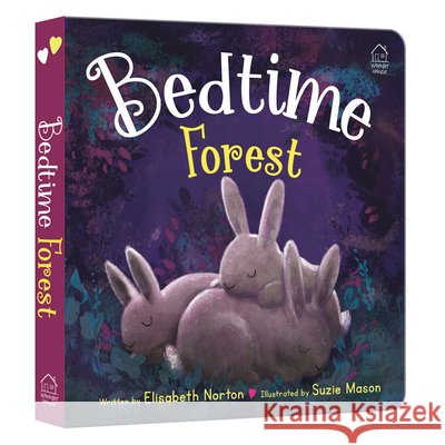 Bedtime Forest Elisabeth Norton 9789370899926 Wonder House Books