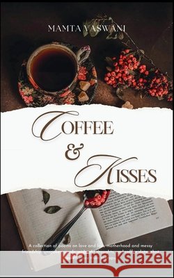 Coffee and Kisses Mamta Vaswani 9789370920682