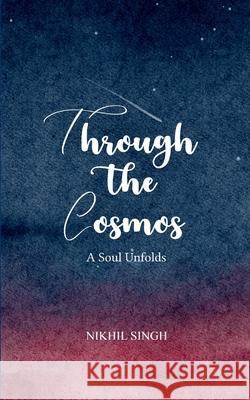 Through the Cosmos Nikhil Singh 9789370923072
