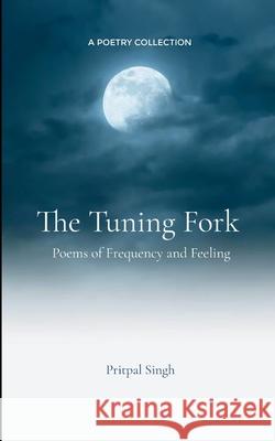 The Tuning Fork Pritpal Singh 9789370924925 Bookleaf Publishing