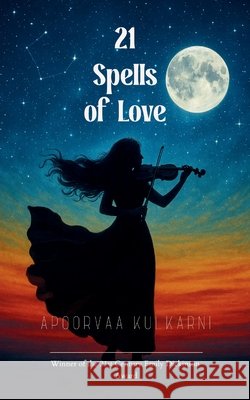 21 Spells of Love Apoorvaa Kulkarni 9789370926257
